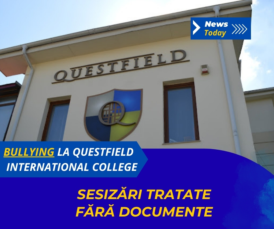 Bullying la Questfield International College, sesizări tratate fără documente